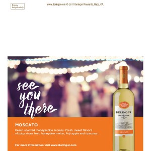 
        
        Beringer Main & Vine "See You There" Moscato Shelf Talker         
      