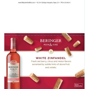 
        
        Beringer Main & Vine White Zinfandel Uncork & Win Shelf Talker - Expiration 06/30/18         
      