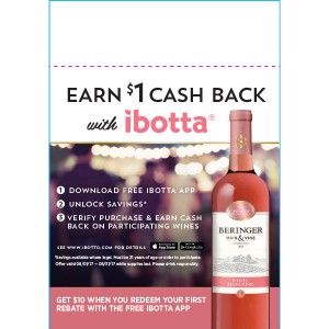 
        
        Beringer Main & Vine "Earn $1 Cash Back with Ibotta" 750ML Shelf Talker Valid 05/01/18 - 05/31/18        
      