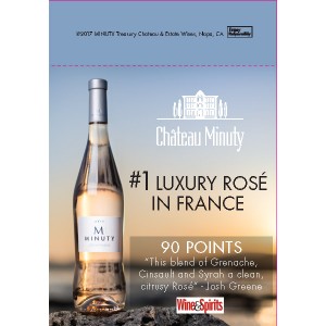 
        
        Chateau Minuty "#1 Luxury Rose in France" 90pts Shelf Talker         
      