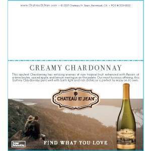 
        
        Chateau St. Jean "Find what you Love" Creamy Chardonnay Shelf Talker        
      